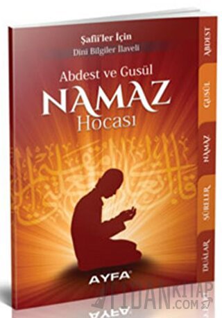 Şafii'ler İçin - Abdest ve Gusül Namaz Hocası Kolektif