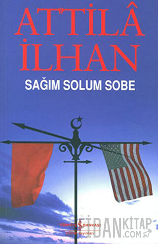 Sağım Solum Sobe Attila İlhan