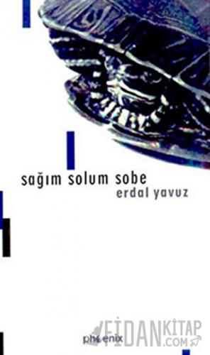 Sağım Solum Sobe Erdal Yavuz