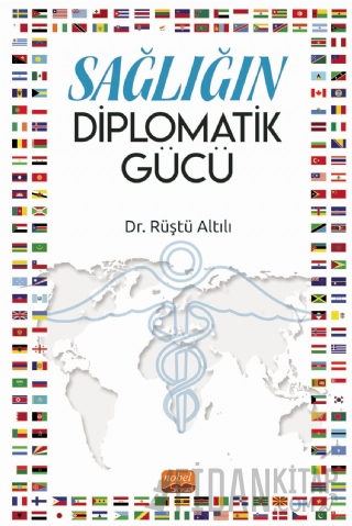 Sağlığın Diplomatik Gücü Rüştü Altılı