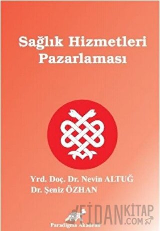 Sağlık Hizmetleri Pazarlaması Nevin Altuğ