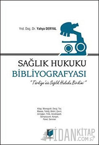 Sağlık Hukuku Bibliyografyası Yahya Deryal