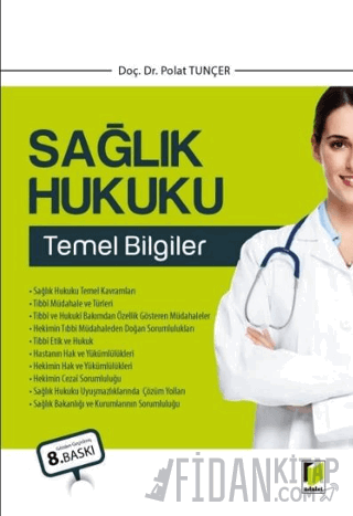 Sağlık Hukuku Temel Bilgiler Polat Tunçer