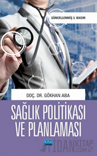 Sağlık Politikası ve Planlaması Gökhan Aba