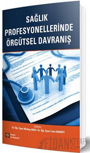 Sağlık Profesyonellerinde Örgütsel Davranış Kolektif