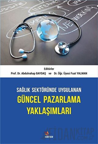 Sağlık Sektöründe Uygulanan Güncel Pazarlama Yaklaşımları Abdulvahap B