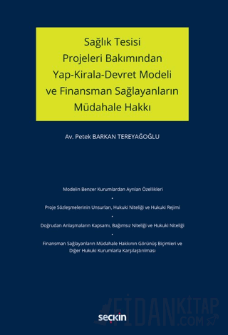 Sağlık Tesisi Projeleri Bakımından Yap–Kirala–Devret Modeli ve Finansm