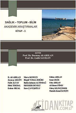 Sağlık - Toplum - Bilim Akademik Araştırmalar Kitap - 3 Durmuş Ali Ars