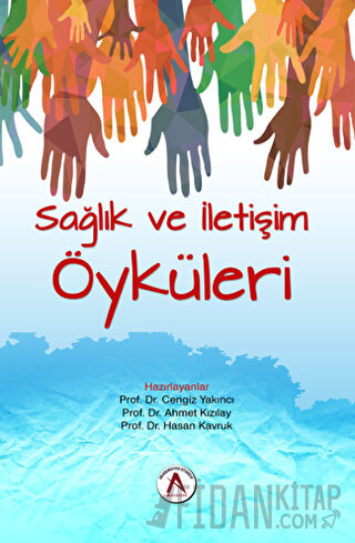 Sağlık ve İletişim Öyküleri Ahmet Kızılay