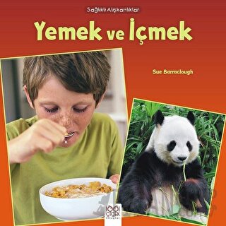 Sağlıklı Alışkanlıklar - Yemek ve İçmek Sue Barraclough