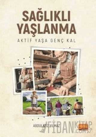 Sağlıklı Yaşlanma Abdulaziz Yılmaz