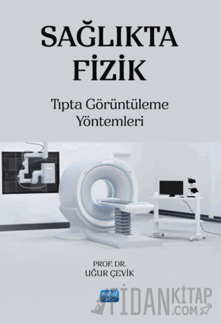 Sağlıkta Fizik Uğur Çevik