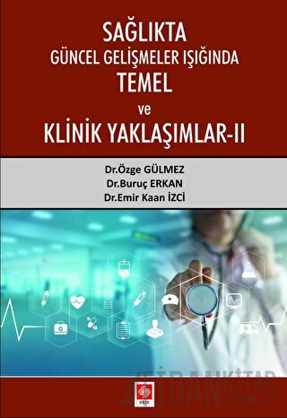 Sağlıkta Güncel Gelişmeler Işığında Temel ve Klinik Yaklaşımlar 2 Özge