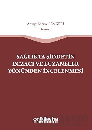 Sağlıkta Şiddetin Eczacı ve Eczaneler Yönünden İncelenmesi Adviye Merv