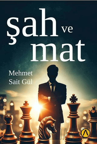 Şah ve Mat Mehmet Sait Gül