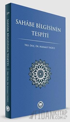 Sahabe Bilgisinin Tespiti Mahmut Yazıcı