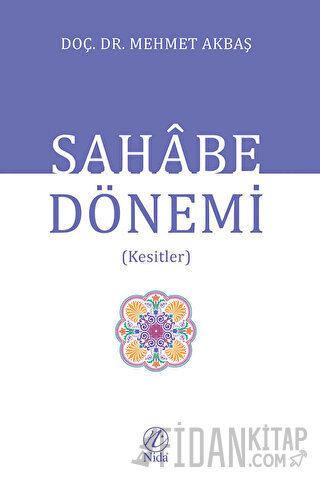 Sahabe Dönemi Mehmet Akbaş