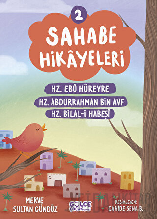 Sahabe Hikayeleri 2. Kitap Merve Sultan Gündüz