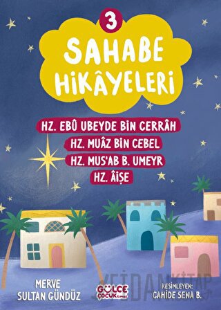 Sahabe Hikayeleri 3. Kitap Merve Sultan Gündüz