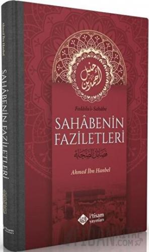 Sahabenin Faziletleri (Ciltli) Ahmed İbn Hanbel