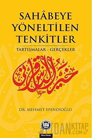 Sahabeye Yöneltilen Tenkitler Mehmet Efendioğlu