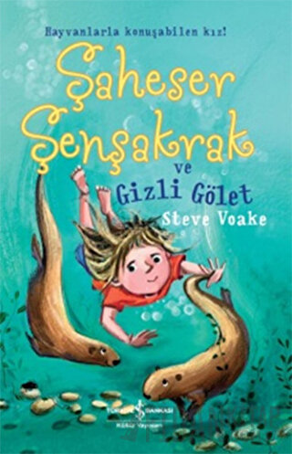 Şaheser Şenşakrak ve Gizli Gölet Steve Voake