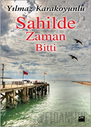 Sahilde Zaman Bitti Yılmaz Karakoyunlu