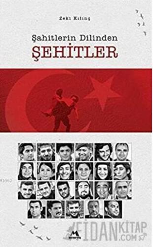 Şahitlerin Dilinden Şehitler (Ciltli) Zeki Kılınç