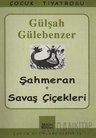 Şahmeran - Savaş Çiçekleri Gülşah Gülebenzer