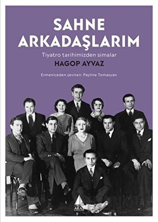 Sahne Arkadaşlarım Hagop Ayvaz