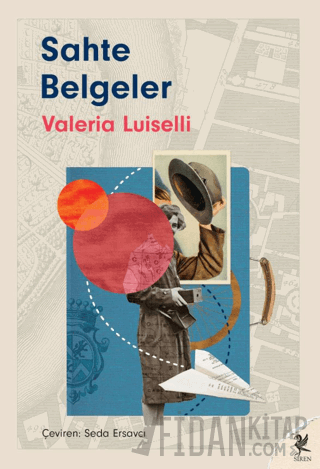 Sahte Belgeler Valeria Luiselli