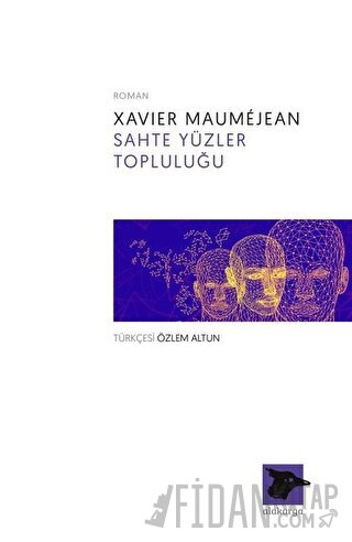 Sahte Yüzler Topluluğu Xavier Maumejean