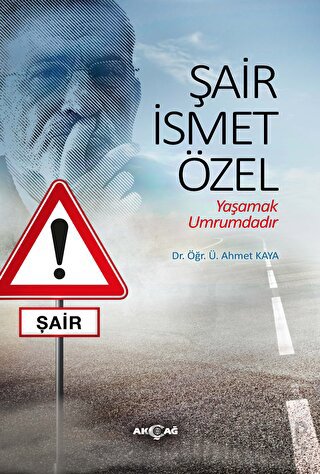 Şair İsmet Özel Ahmet Kaya