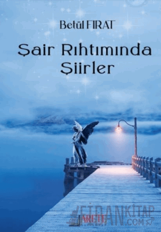 Şair Rıhtımında Şiirler Betül Fırat