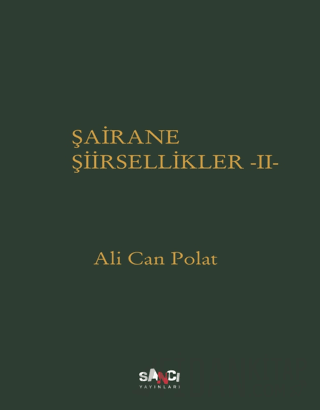 Şairane Şiirsellikler - 2 Ali Can Polat