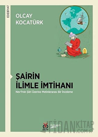 Şairin İlimle İmtihanı Olcay Kocatürk