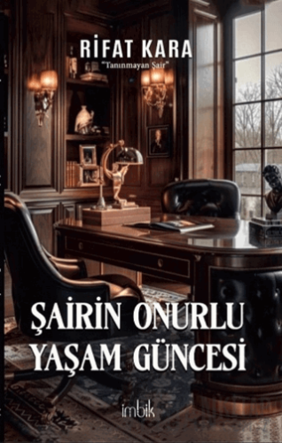 Şairin Onurlu Yaşam Güncesi Rifat Kara