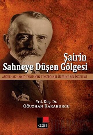 Şairin Sahneye Düşen Gölgesi Oğuzhan Karaburgu