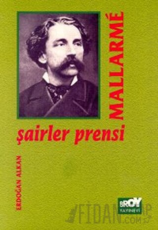 Şairler Prensi Mallarme Stephan Mallarme