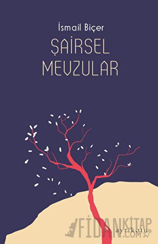 Şairsel Mevzular İsmail Biçer