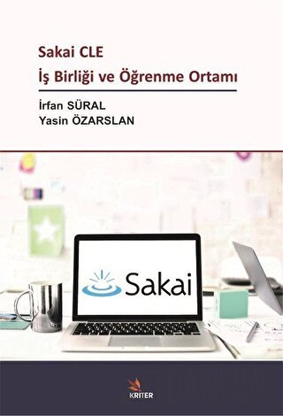 Sakai CLE İş Birliği ve Öğrenme Ortamı İrfan Süral