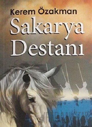 Sakarya Destanı Kerem Özakman