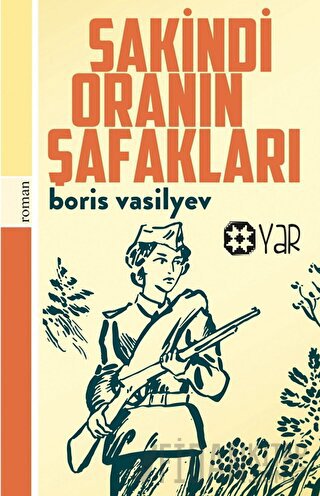 Sakindi Oranın Şafakları Boris Lvovic Vasilyev