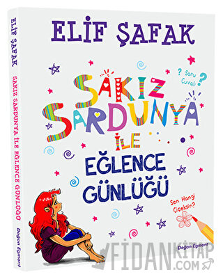 Sakız Sardunya ile Eğlence Günlüğü Elif Şafak