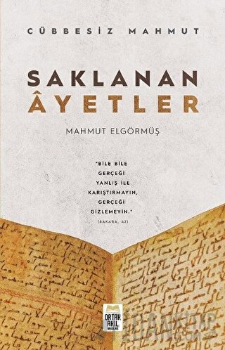 Saklanan Ayetler - Cübbesiz Mahmut Mahmut Elgörmüş