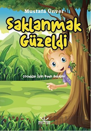 Saklanmak Güzeldi Mustafa Ünver