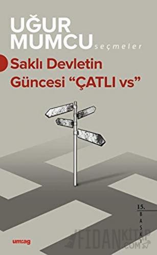 Saklı Devletin Güncesi "Çatlı vs." Uğur Mumcu