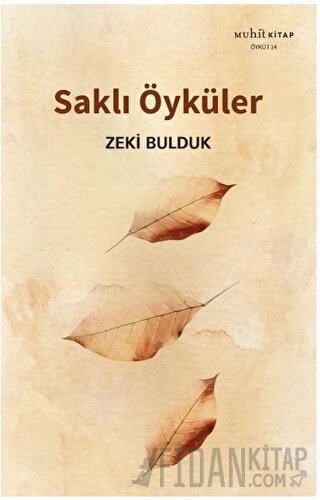 Saklı Öyküler Zeki Bulduk