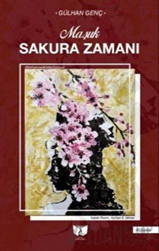 Sakura Zamanı Gülhan Genç