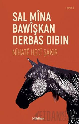 Sal Mina Bawişkan Derbas Dibin Nihate Heci Şakir